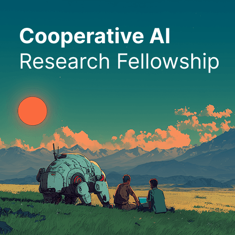Cooperative AI Research Fellowship Info Session